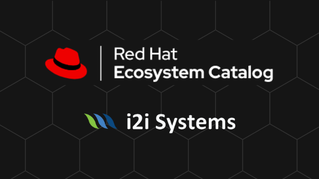 i2i CCS has been listed in Red Hat Certified software for OpenShift